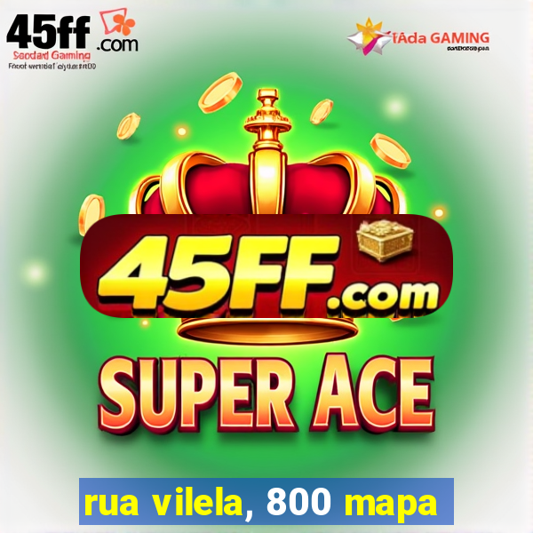 rua vilela, 800 mapa